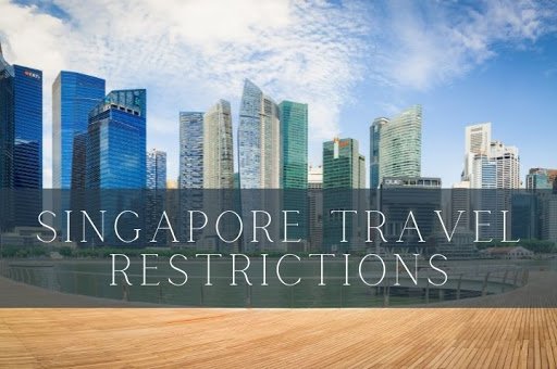 travel singapore restrictions