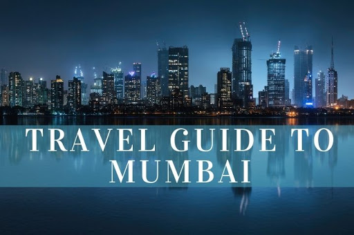 Mumbai Travel Guide