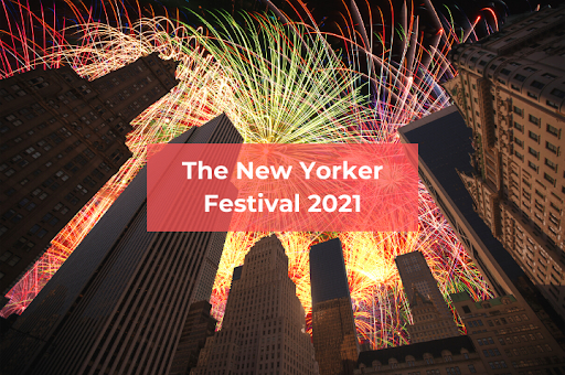 The New Yorker Festival 2021