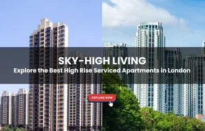 Sky-High Living: Explore the Best High Rise Apartments in London