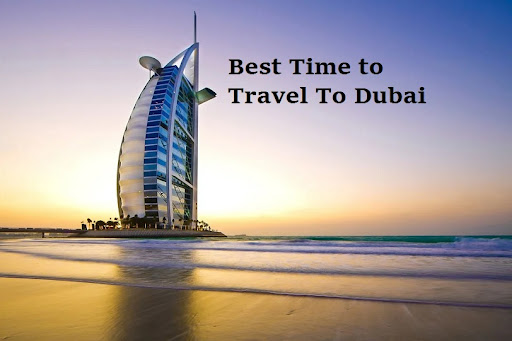 Best Time to Visit Dubai