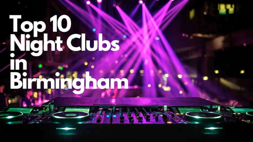 10 Best nightclubs in Birmingham for an unforgettable nightlife experience