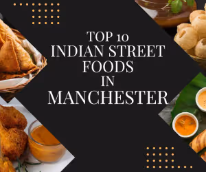 Indian Street Foods in Manchester