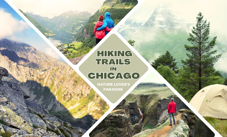 11 Best Hiking Trails in Chicago: A Nature Lover's Paradise