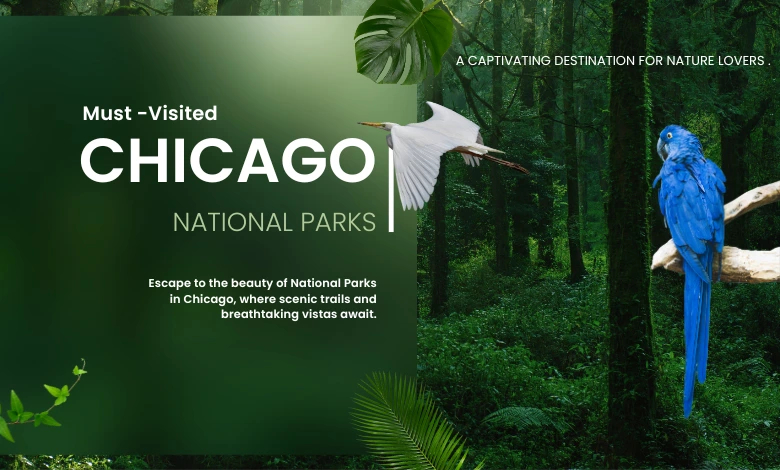 National Parks in Chicago