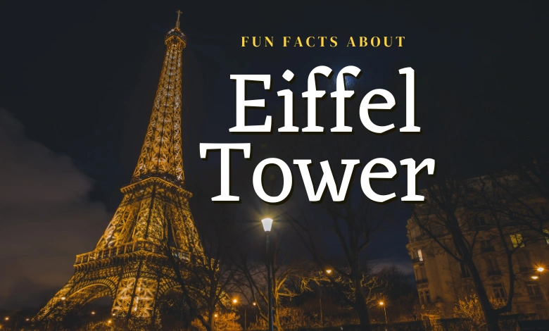 Fun Facts about the Eiffel Tower