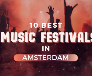 10 Best Music Festivals in Amsterdam