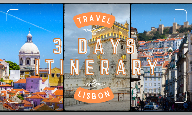 3 Days Lisbon Itinerary: Best things to do!!