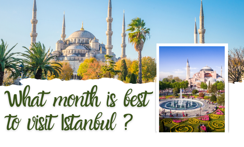  best month to visit istanbul