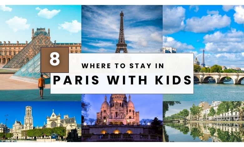 Where to Stay in Paris with Kids