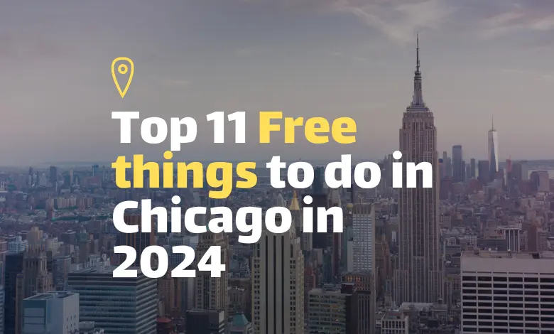 Top 11 Free Things to Do in Chicago in 2024