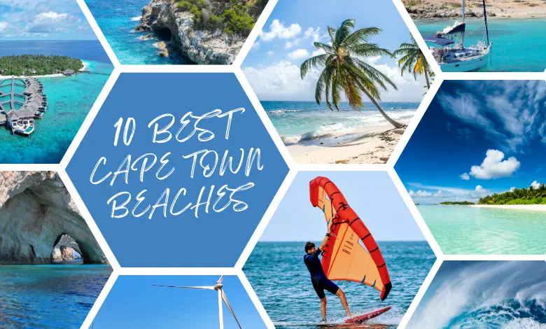 The 10 Best Cape Town Beaches: One Must Definitely Visit