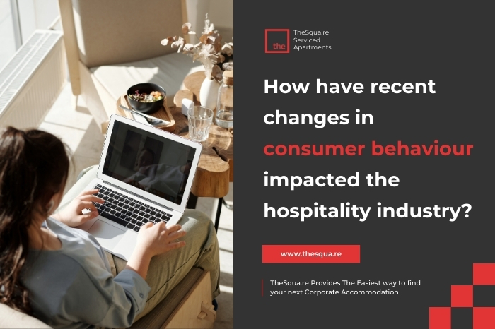 How have recent changes in consumer behaviour impacted the hospitality industry?