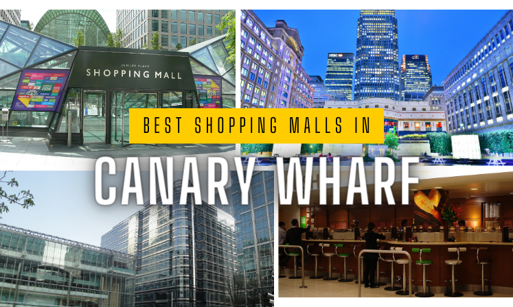 Best Shopping Malls in Canary Wharf,  London