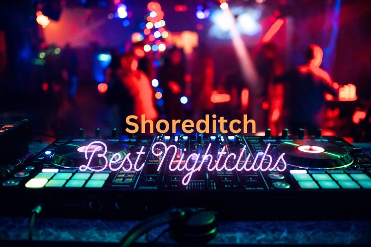 Nightclubs in Shoreditch