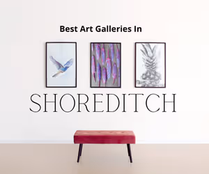 Top Art Galleries in Shoreditch
