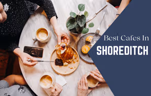 Best Cafes in Shoreditch: The Ultimate Spots for Remote Work