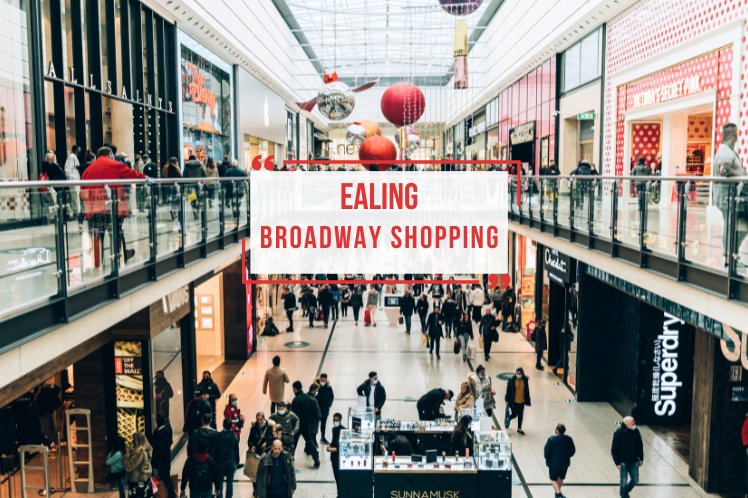 Ealing Broadway Shopping guide