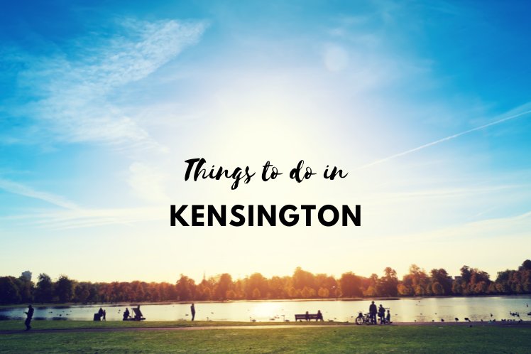 Things to do in Kensington