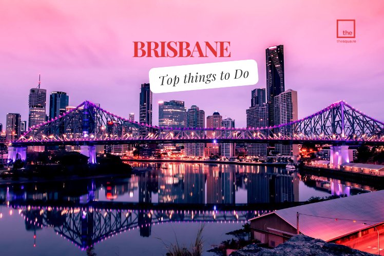 Things to do in Brisbane