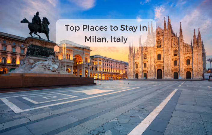 Blog on Best Areas to Stay in Milan