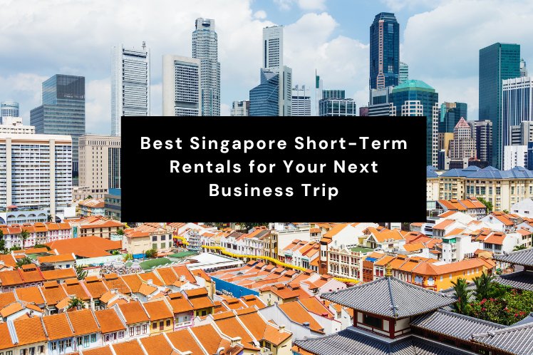 Short term stay in Singapore for corporate travelers