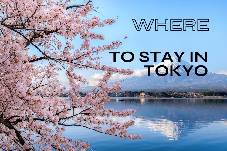 Where to Stay in Tokyo Blog