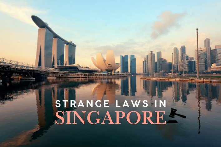 Strange laws in Singapore Guide