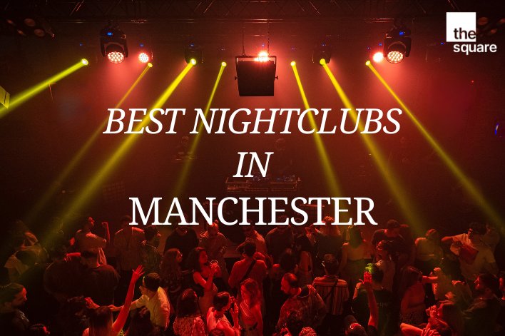 top manchester nightclubs 2026