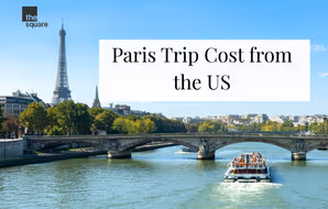 How Much Does a Paris Trip Cost from the US? Explore 5, 7 & 11-Day Itineraries