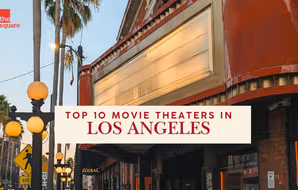 Best Movie Theaters in Los Angeles — From Iconic IMAX Screens to Hidden Cinematic Gems